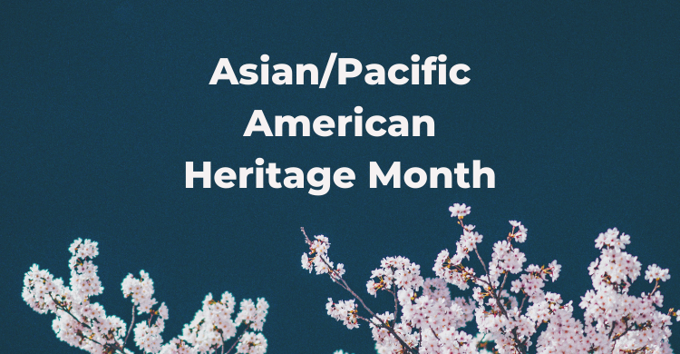 Asian/Pacific American Heritage Month Events