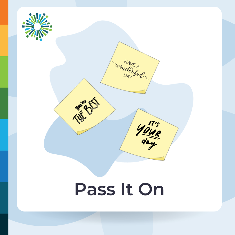 Pass It On with picture of three sticky notes that have inspirational messages on them