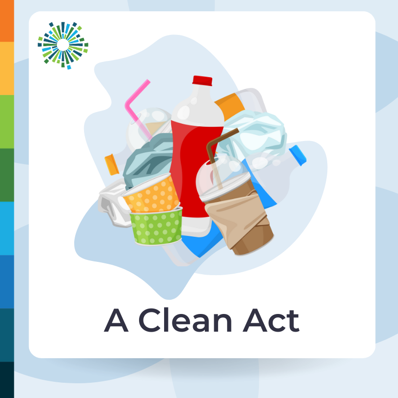 A Clean Act with picture of recyclable waste