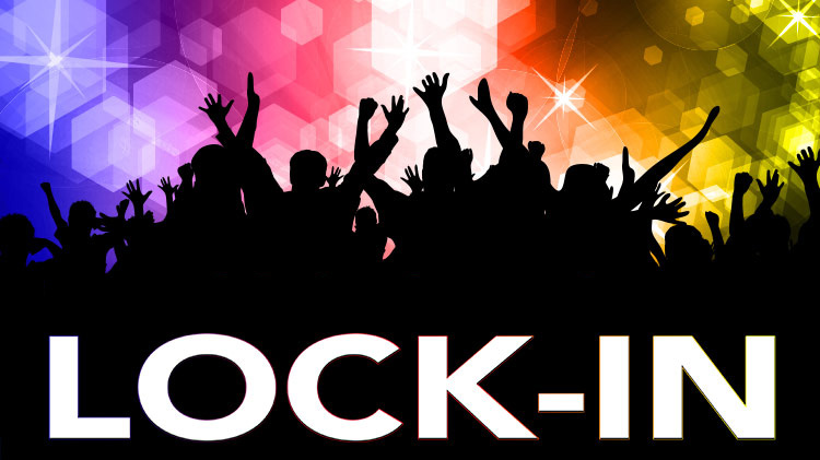 a background of people with their hands up with the word "LOCK-IN" in bold letters