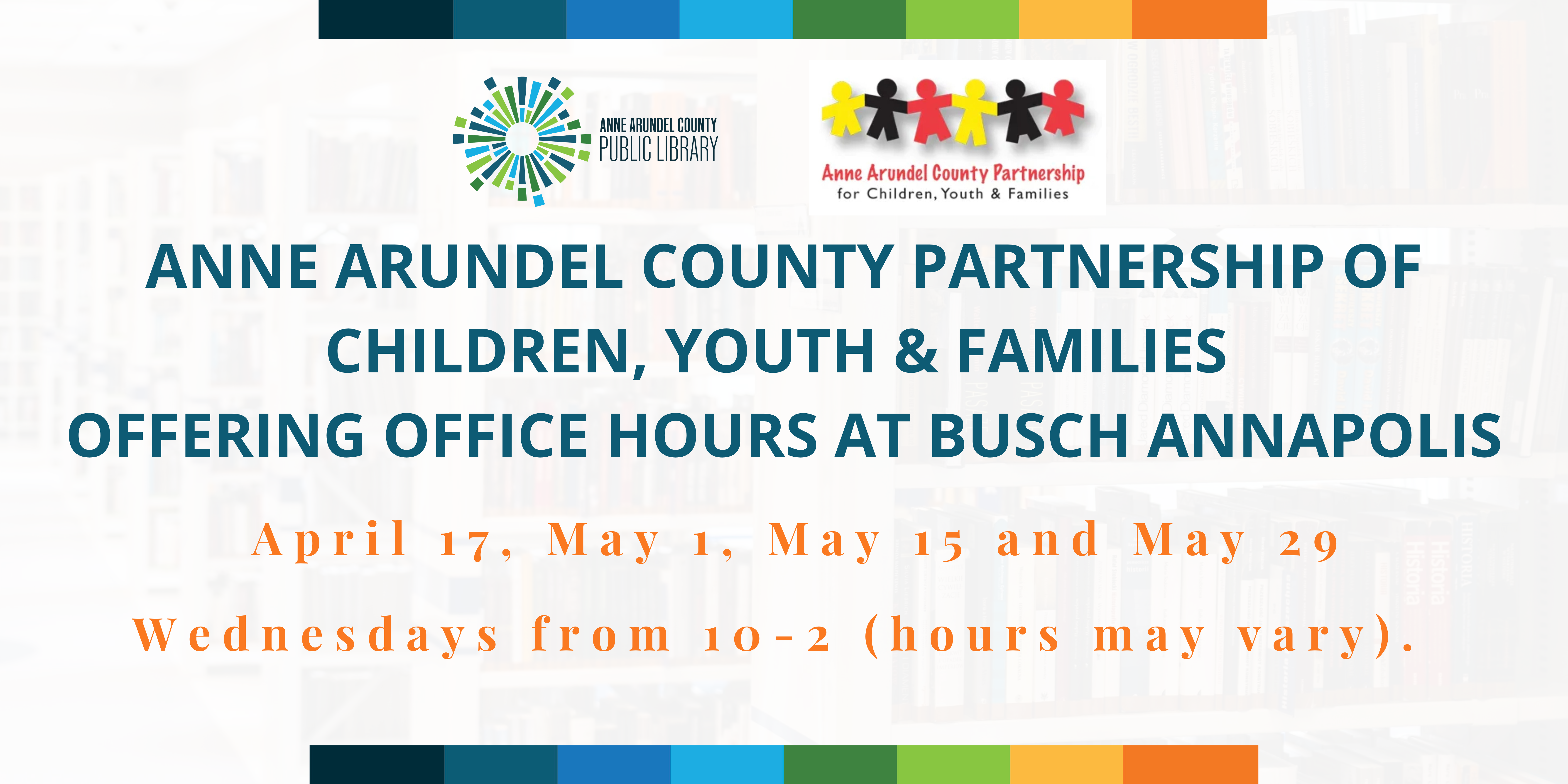 Banner announcing Busch Annapolis Library's office hours with the Partnership of Youth, Children and Families at the branch.