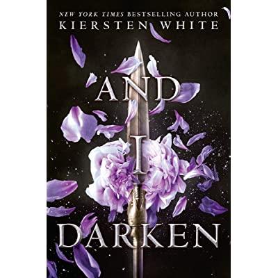 And I Darken by Kiersten White
