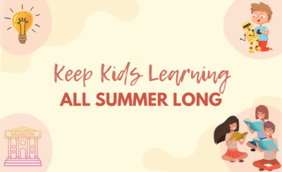 Keep Kids Learning All Summer Long