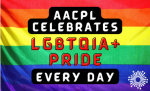 AACPL Celebrates LGBTQIA Pride Every Day