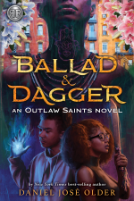 Book Cover Ballad and Dagger by Daniel Jose Older