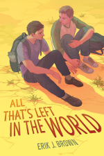 Book Cover All That’s Left in the World by Erik J. Brown