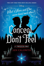 Book Cover Frozen: Conceal, Don't Feel: A Twisted Tale by Jen Calonita  