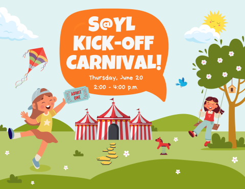 S@YL Kick-off Carnival at Busch Annapolis Library. Thursday, June 20, 2:00 - 4:00 p.m. A little kid holding an admission ticket and a little kid swinging outside of a carnival tent in the distance.