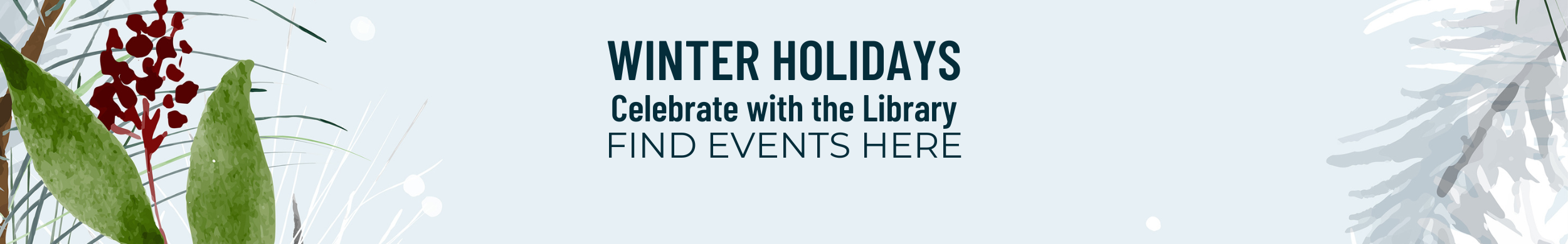 Winter Holidays Events at the Library